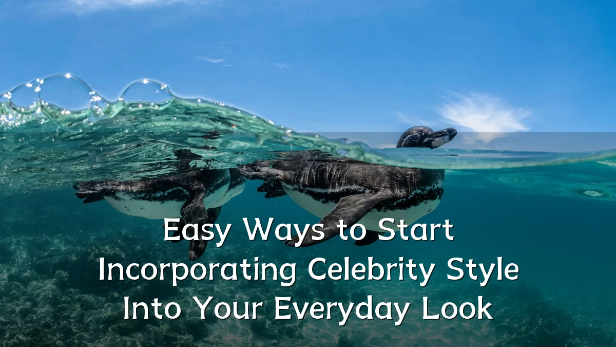 Easy Ways to Start Incorporating Celebrity Style Into Your Everyday Look