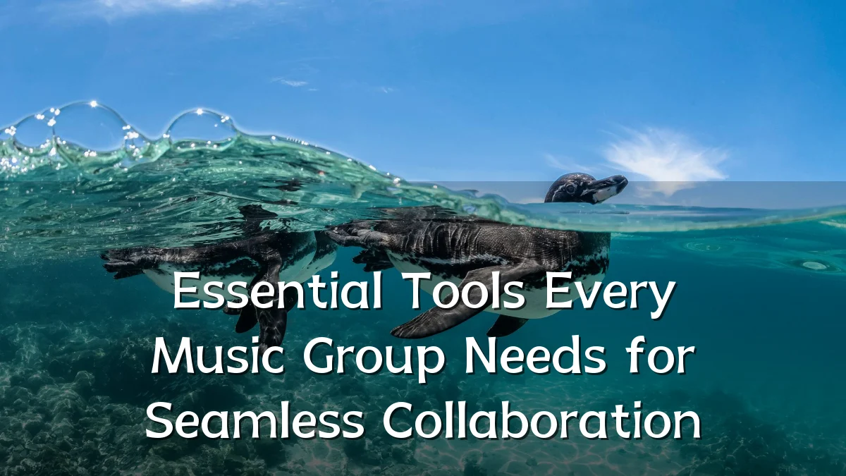 Essential Tools Every Music Group Needs for Seamless Collaboration