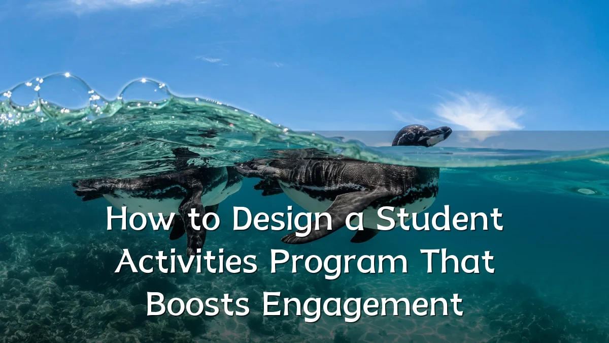 How to Design a Student Activities Program That Boosts Engagement