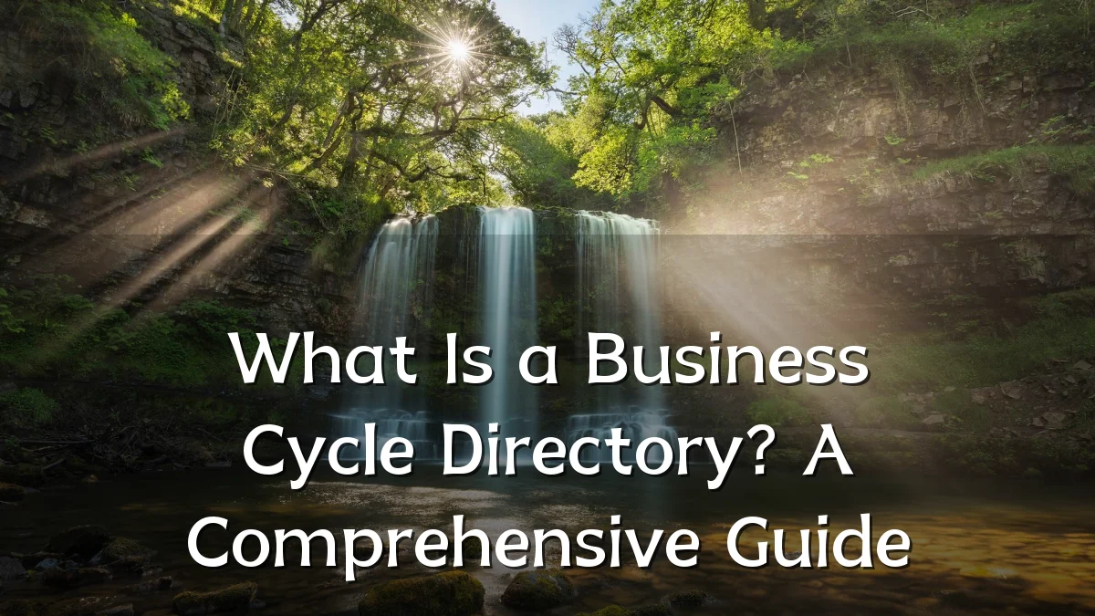 What Is a Business Cycle Directory? A Comprehensive Guide